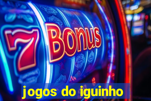 jogos do iguinho